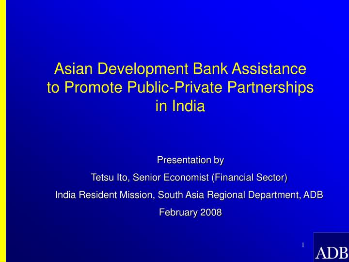 asian development bank assistance to promote public private partnerships in india