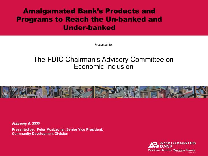presented to the fdic chairman s advisory committee on economic inclusion