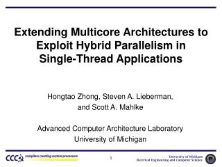 Extending Multicore Architectures to Exploit Hybrid Parallelism in Single-Thread Applications