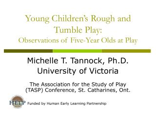 Young Children’s Rough and Tumble Play: Observations of Five-Year Olds at Play