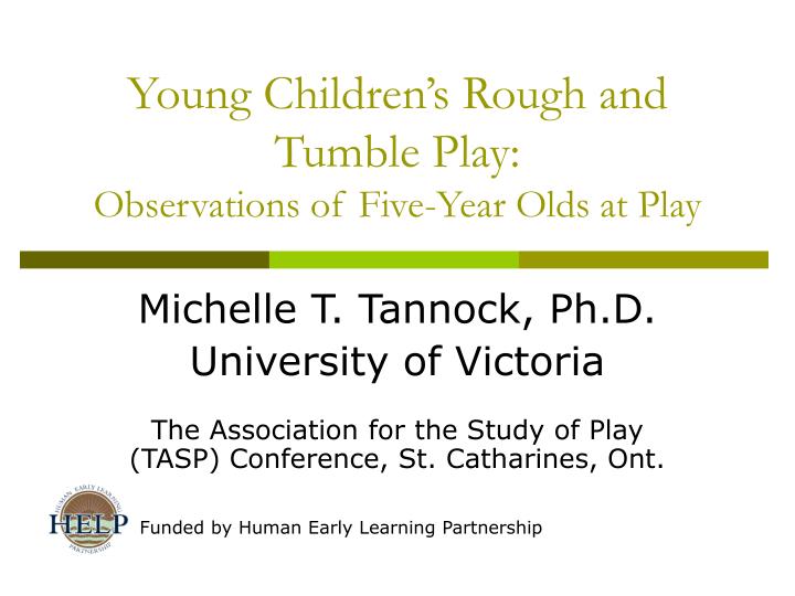 young children s rough and tumble play observations of five year olds at play