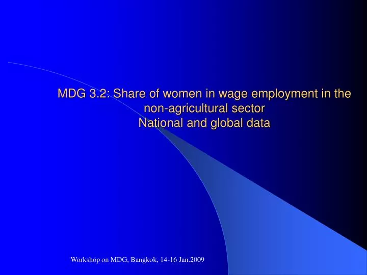 mdg 3 2 share of women in wage employment in the non agricultural sector national and global data