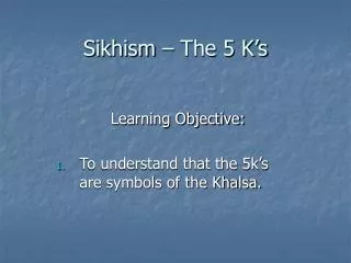 Sikhism – The 5 K’s
