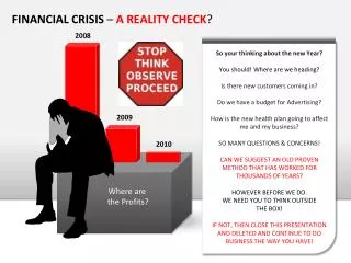 FINANCIAL CRISIS – A REALITY CHECK ?