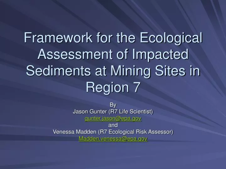 framework for the ecological assessment of impacted sediments at mining sites in region 7