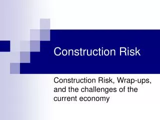 Construction Risk