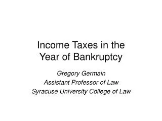 Income Taxes in the Year of Bankruptcy