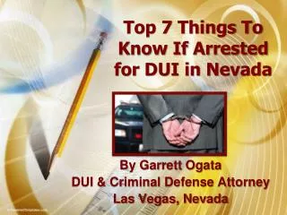 Top 7 Things To Know If Arrested for DUI in Nevada