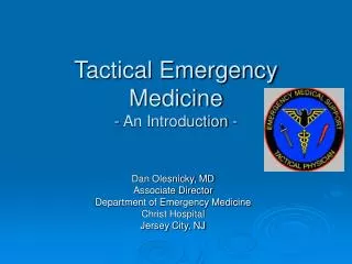 Tactical Emergency Medicine - An Introduction -