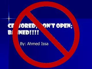 Censored; Don’t Open; Banned!!!!