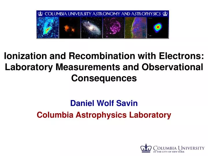ionization and recombination with electrons laboratory measurements and observational consequences