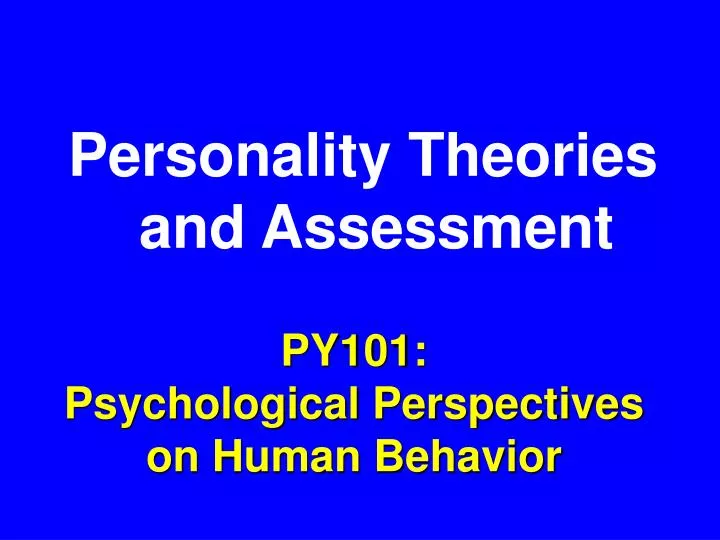 py101 psychological perspectives on human behavior