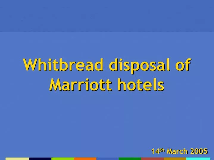 whitbread disposal of marriott hotels