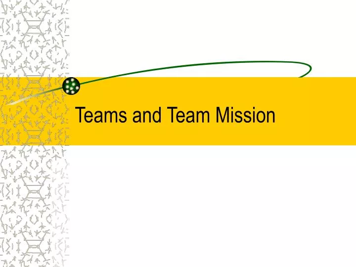 teams and team mission