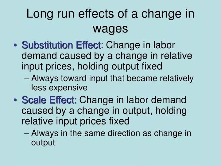 long run effects of a change in wages