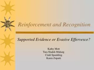Reinforcement and Recognition
