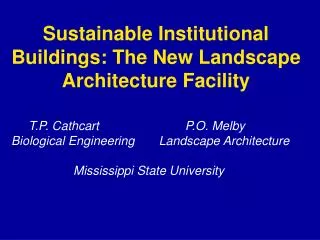 Sustainable Institutional Buildings: The New Landscape Architecture Facility