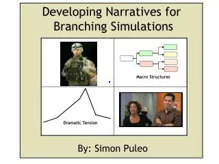 Developing Narratives for Branching Simulations