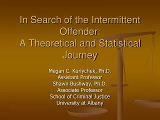 In Search of the Intermittent Offender: A Theoretical and Statistical Journey
