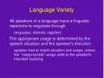 Language Variety - slide 1
