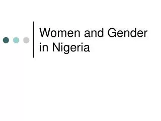 Women and Gender in Nigeria