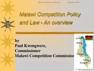 Malawi Competition Policy and Law - An overview