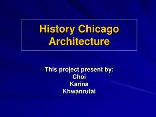 History Chicago Architecture