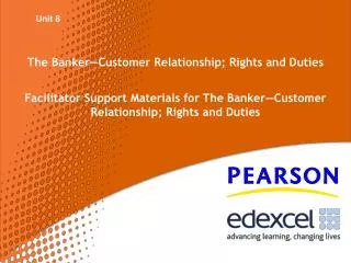 The Banker—Customer Relationship; Rights and Duties