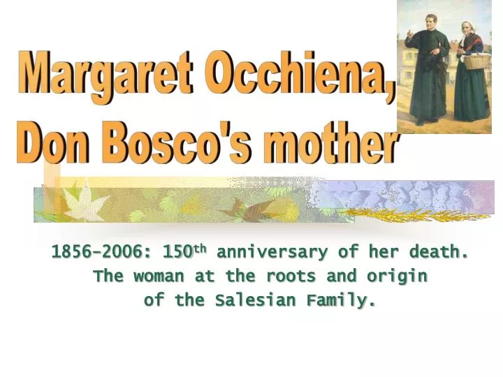 1856 2006 150 th anniversary of her death the woman at the roots and origin of the salesian family