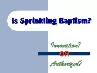 Is Sprinkling Baptism?
