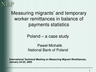 Measuring migrants ’ and temporary worker remittances in balance of payments statistics