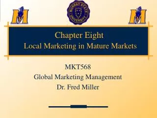 Chapter Eight Local Marketing in Mature Markets
