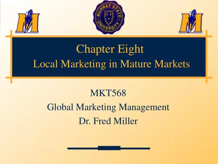 chapter eight local marketing in mature markets
