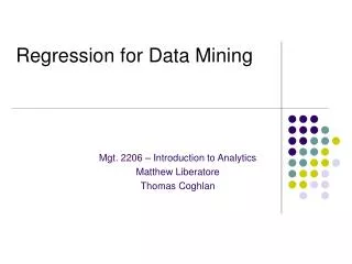 Regression for Data Mining
