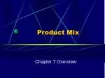 Product Mix - slide 1