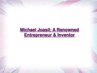 Michael Joasil: A Renowned Entrepreneur