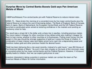 Surprise Move by Central Banks Boosts Gold says Pan American