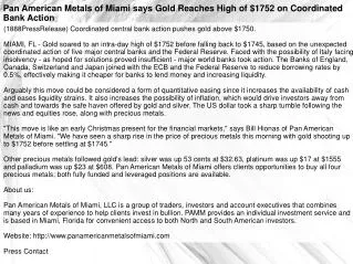 Pan American Metals of Miami says Gold Reaches High of $1752