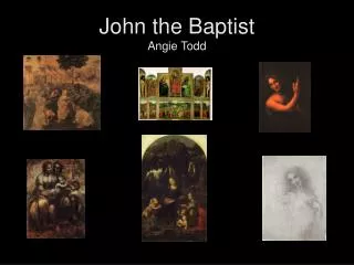 John the Baptist Angie Todd