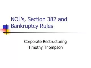 NOL’s, Section 382 and Bankruptcy Rules