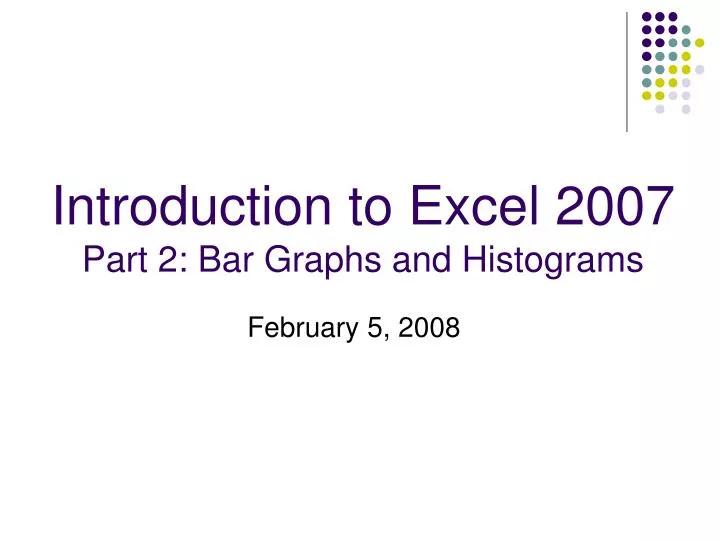 introduction to excel 2007 part 2 bar graphs and histograms