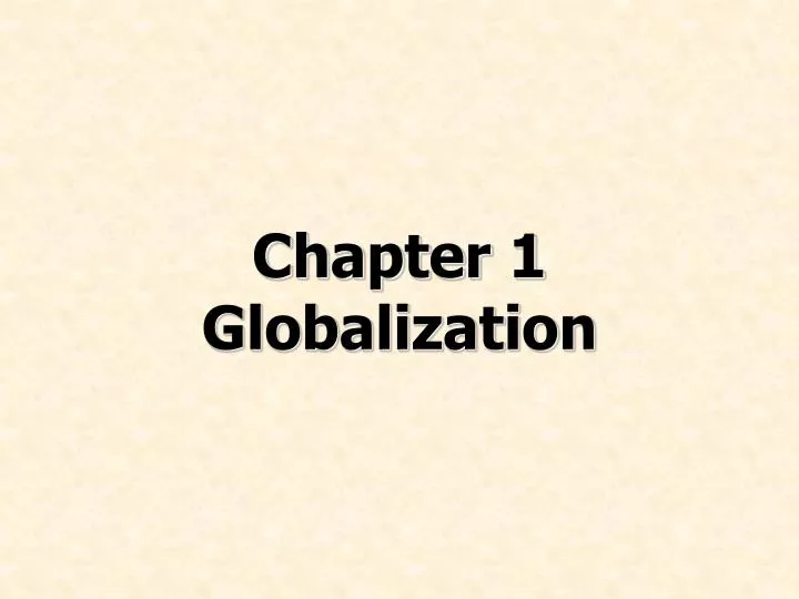 chapter 1 globalization