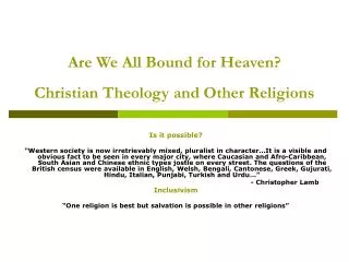 Are We All Bound for Heaven? Christian Theology and Other Religions