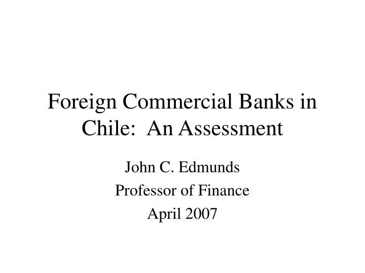 foreign commercial banks in chile an assessment