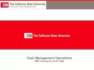 Cash Management Operations RMP Training Oct 23-25, 2006
