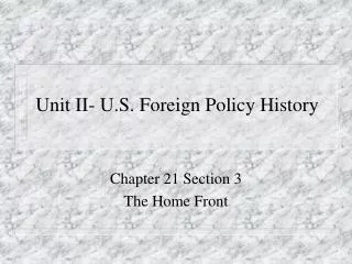 Unit II- U.S. Foreign Policy History