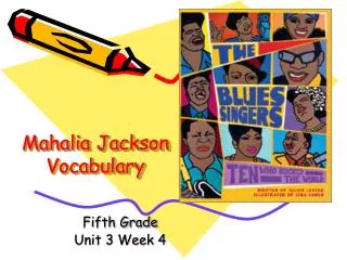 Mahalia Jackson Vocabulary