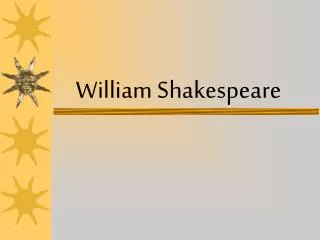 William Shakespeare