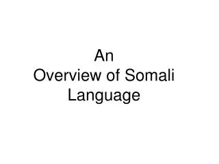 An Overview of Somali Language