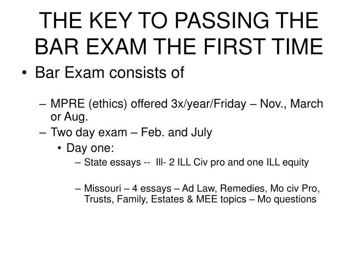 the key to passing the bar exam the first time